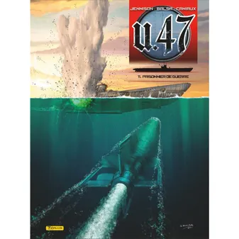 U.47, 11, U-47 - Tome 11 - Prisonnier de guerre (Doc), Tome 11 Prisonnier de guerre
