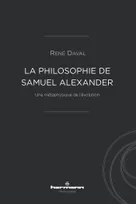 La philosophie de Samuel Alexander, Une métaphysique de l'évolution
