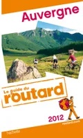 Guide du Routard Auvergne 2012