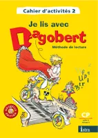 Je lis avec Dagobert CP - Cahier d'activités 2 CP - Edition 2006