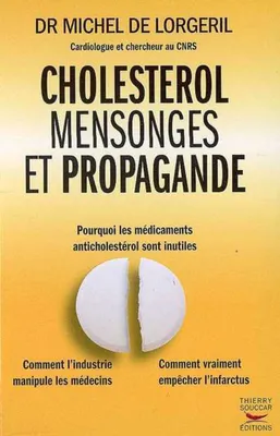 Cholestérol mensonges et propagande