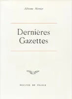 Les Dernières Gazettes et écrits divers