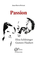 Passion, Elisa Schlésinger Gustave Flaubert