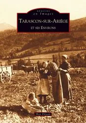 Tarascon-sur-Ariège et ses environs
