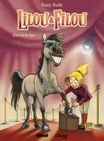 Lilou & Filou, 1, Lilou et Filou - Tome 01, Une vie de star
