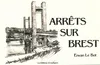 Arrêts sur Brest, la ville de Brest vue et dessinée à partir de son réseau de bus