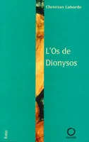 L'Os de Dionysos, roman