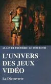 L'UNIVERS DES JEUX VIDEO