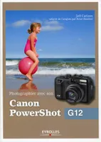 Photographier avec son Canon PowerShot G12