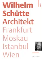 Wilhelm SchUtte Architekt Frankfurt Moskau Istanbul Wien /allemand