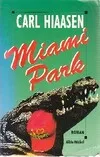 Miami Park, roman