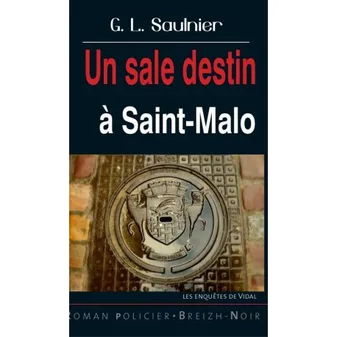 L'inspecteur Vidal, Un sale destin - Saint-Malo