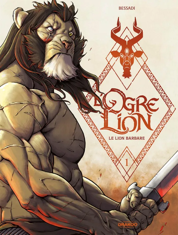 Livres BD BD adultes L'ogre lion, 1, L' Ogre Lion - vol. 01/3, Le lion barbare Bruno Bessadi
