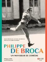 Philippe de Broca, Un monsieur de comédie