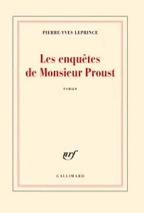 Les enquêtes de Monsieur Proust