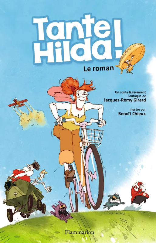 Tante Hilda ! Le roman, Le Roman Jacques-Rémy Girerd