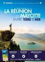La Réunion et Mayotte Entre terre & mer