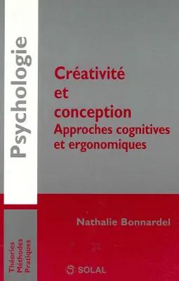 Créativité et conception, approches cognitives et ergonomiques, approches cognitives et ergonomiques