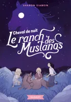 3, Le ranch des mustangs  - Cheval de nuit