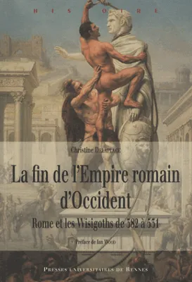 La fin de l'Empire Romain d'Occident, Rome et les Wisigoths de 382 à 531