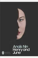 Anais Nin Henry and June (Penguin Modern Classics) /anglais
