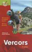 VERCORS - 10 ITINERAIRES DE RANDONNEE DETAILLES - 10 FICHES DECOUVERTES., 10 itinéraires de randonnée détaillés - 10 fiches découvertes.