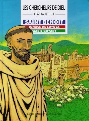 Les chercheurs de Dieu., 11, Saint Benoît