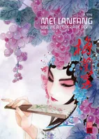 2, Mei Lanfang - Tome 2