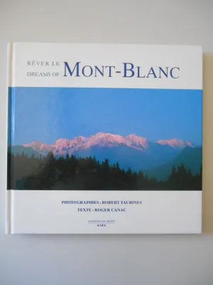Rêver le Mont-Blanc ( français - anglais)