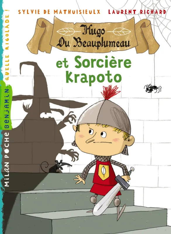 Livres Jeunesse de 6 à 12 ans Premières lectures Hugo du Beauplumeau et la sorcière Krapoto Sylvie De Mathuisieulx