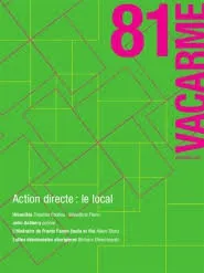 Vacarme N°81 Action Directe : Le Local Octobre 2017