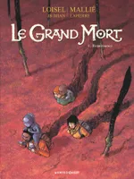 8, Le Grand Mort - Tome 08, Renaissance