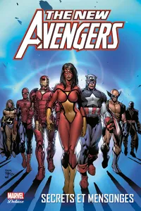The new avengers, 1, NEW AVENGERS T02 (REV) - SECRETS ET MENSONGES, secrets et mensonges