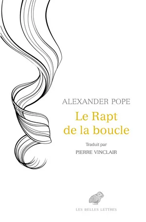 Livres Littérature et Essais littéraires Poésie Le Rapt de la boucle Alexander Pope