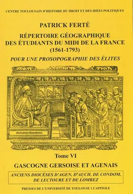 6, Répertoire géographique des étudiants du Midi de la France, 1561-1793