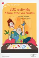 200 activités à faire avec vos enfants