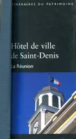 L'hôtel de ville de Saint-Denis, la Réunion