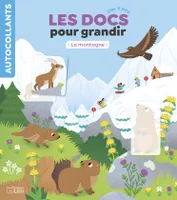 Les Docs pour grandir - La montagne - Dès 3 ans [Paperback] Simon-Jacquet, Eugénie and Tisserand, Camille