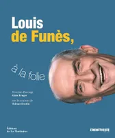 Louis de Funès, à la folie, [exposition, paris, cinémathèque française, 1er avril-2 août 2020]