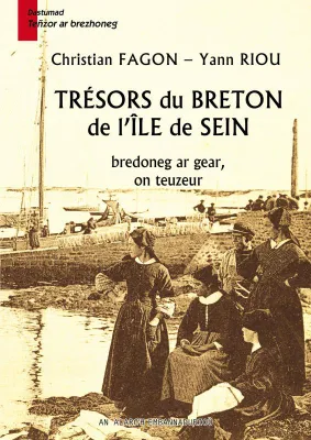 Trésors du breton de l'île de Sein, Bredoneg ar gear on teuzeur