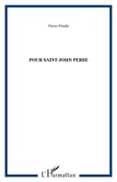 Pour Saint John Perse, études et essais pour le Centenaire de Saint-John Perse (1887-1987)