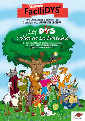 Méthode FaciliDYS, Les dys (10) fables de La Fontaine, Méthode FaciliDYS