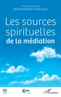 Les sources spirituelles de la médiation