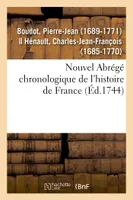 Nouvel Abrégé chronologique de l'histoire de France, contenant les événemens de notre histoire
