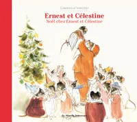 Ernest et Célestine - Noël chez Ernest et Célestine, Nouvelle édition cartonnée