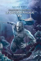 Le Cycle d'Ahukaï, Chroniques du Monde-Hors Collector 2
