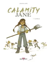 1, Calamity Jane T01, La Fièvre