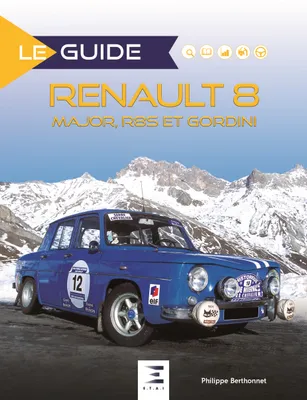 Renault 8 - Major, R8S et Gordini