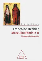 Masculin/Féminin II, Dissoudre la hiérarchie