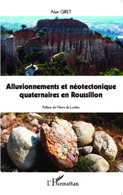 Alluvionnements et néotectonique quaternaires en Roussillon
